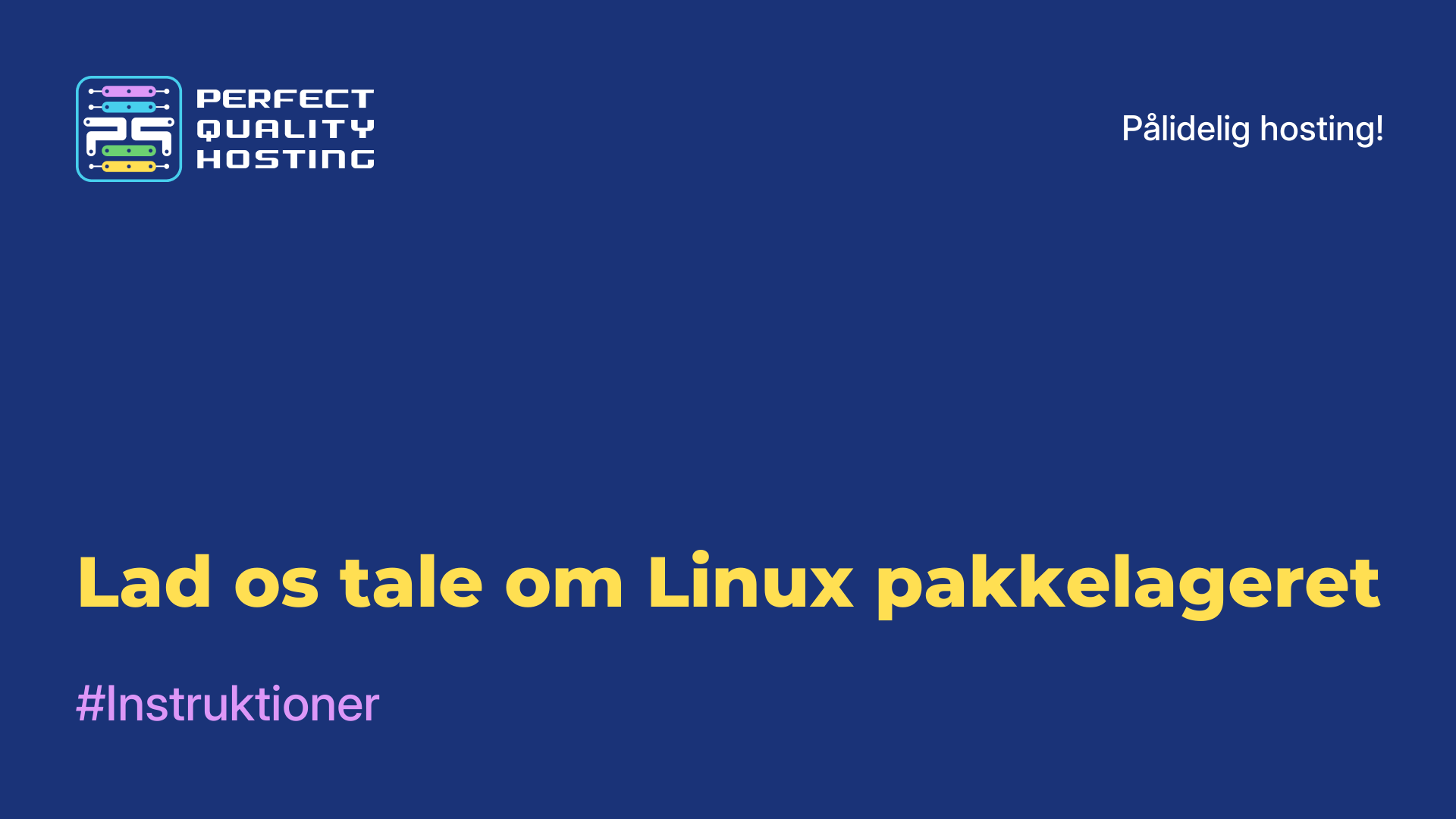 Lad os tale om Linux-pakkelageret