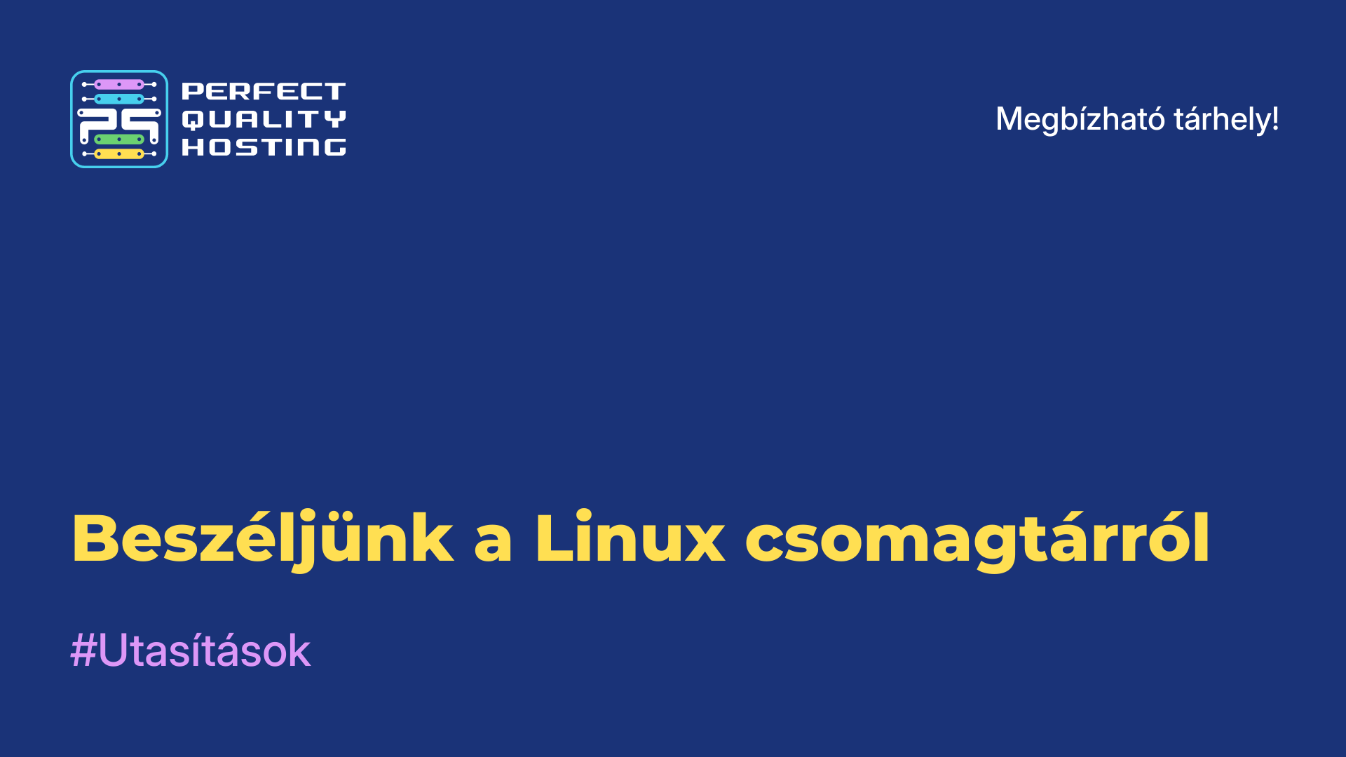 Beszéljünk a Linux csomagtárról