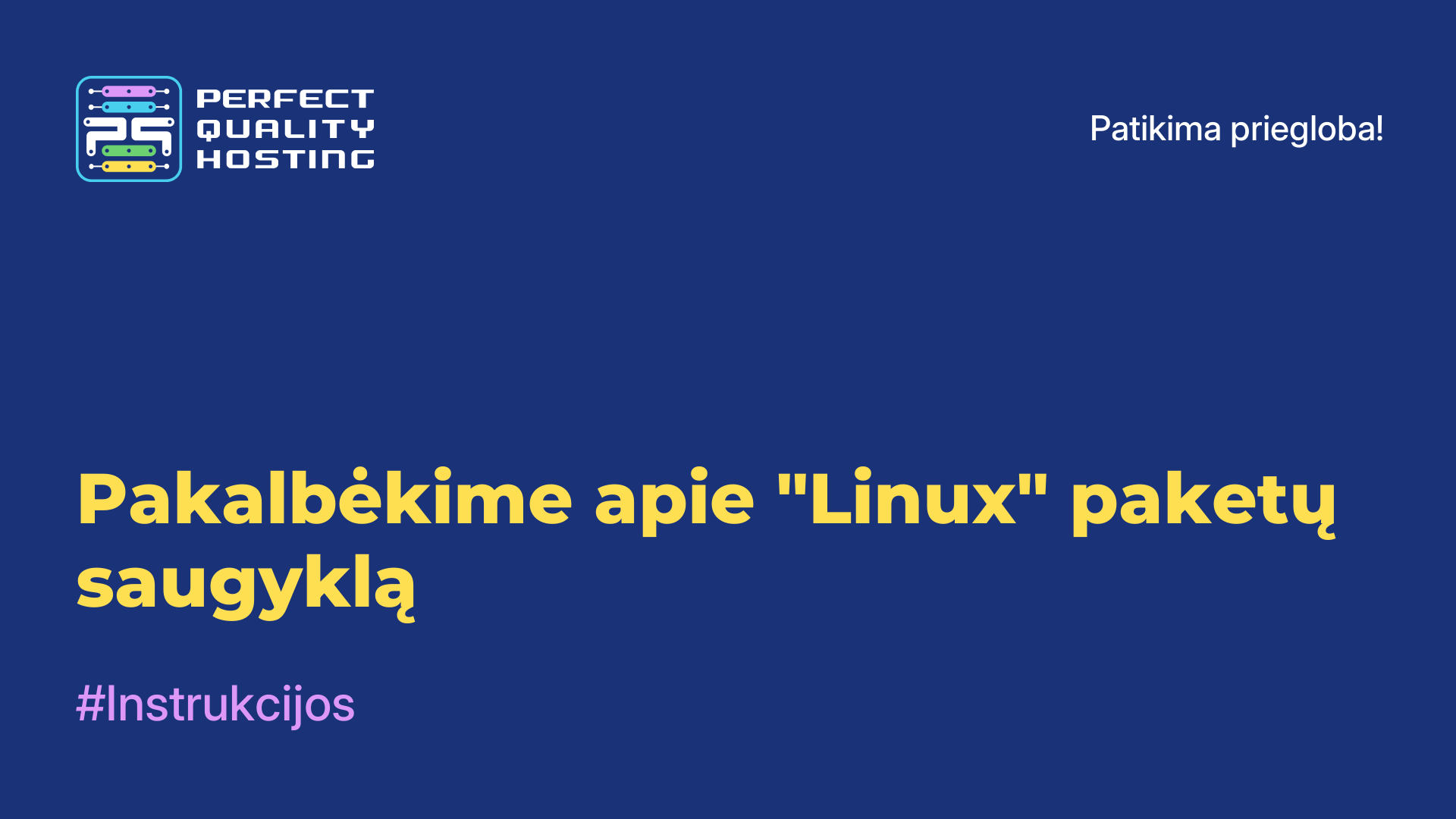 Pakalbėkime apie "Linux" paketų saugyklą