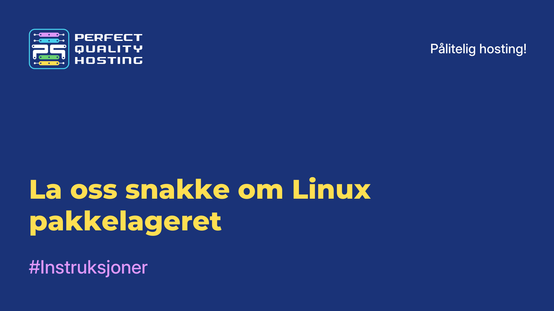 La oss snakke om Linux-pakkelageret