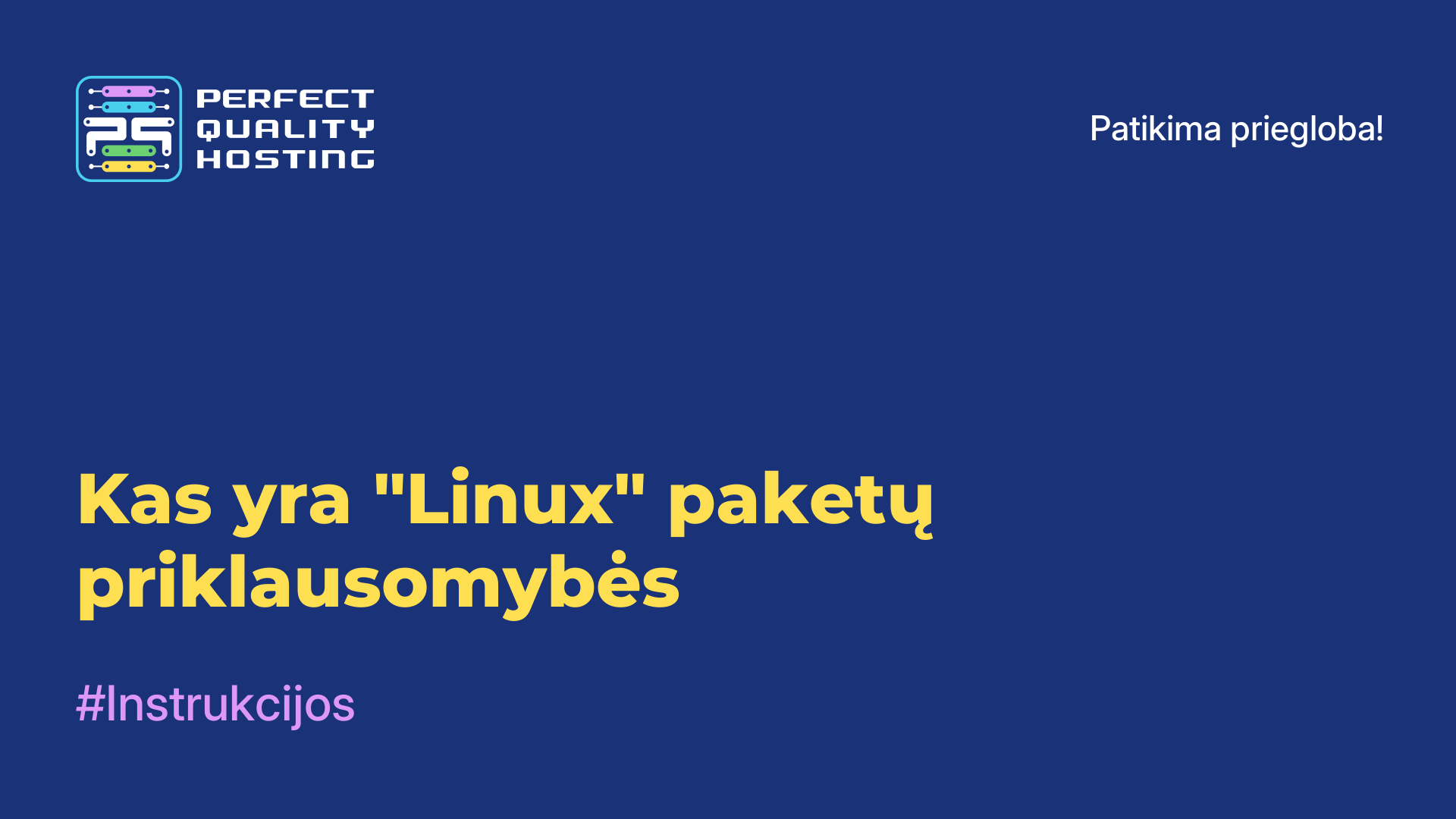 Kas yra "Linux" paketų priklausomybės