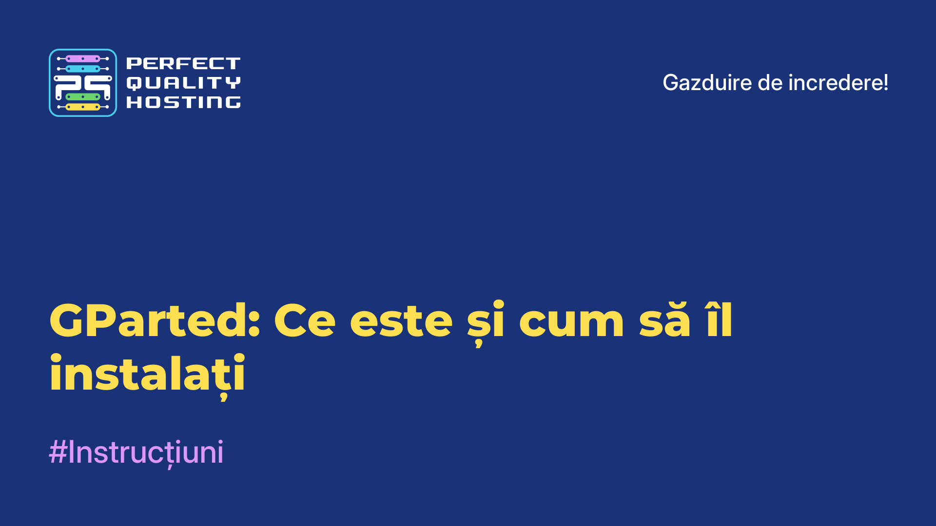 GParted: Ce este și cum să îl instalați