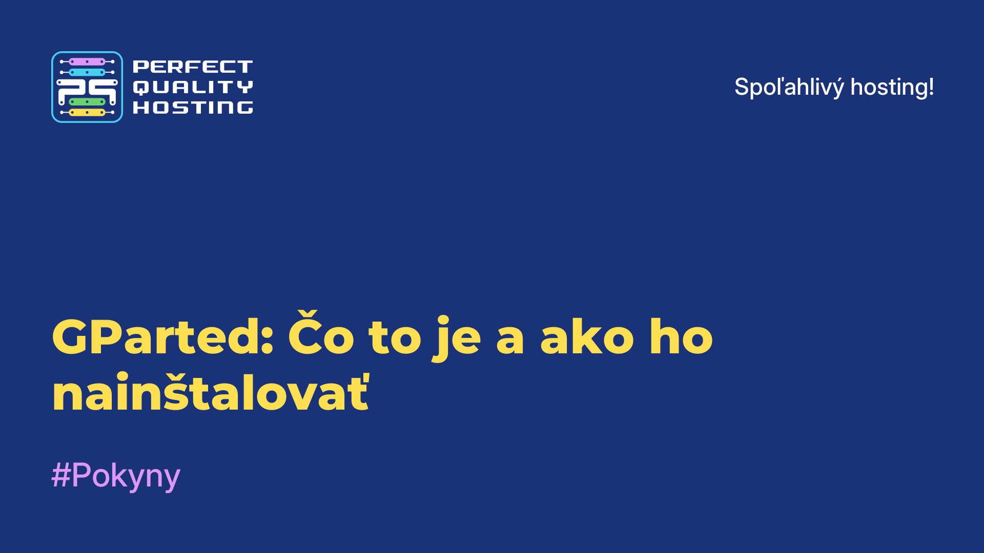 GParted: Čo to je a ako ho nainštalovať