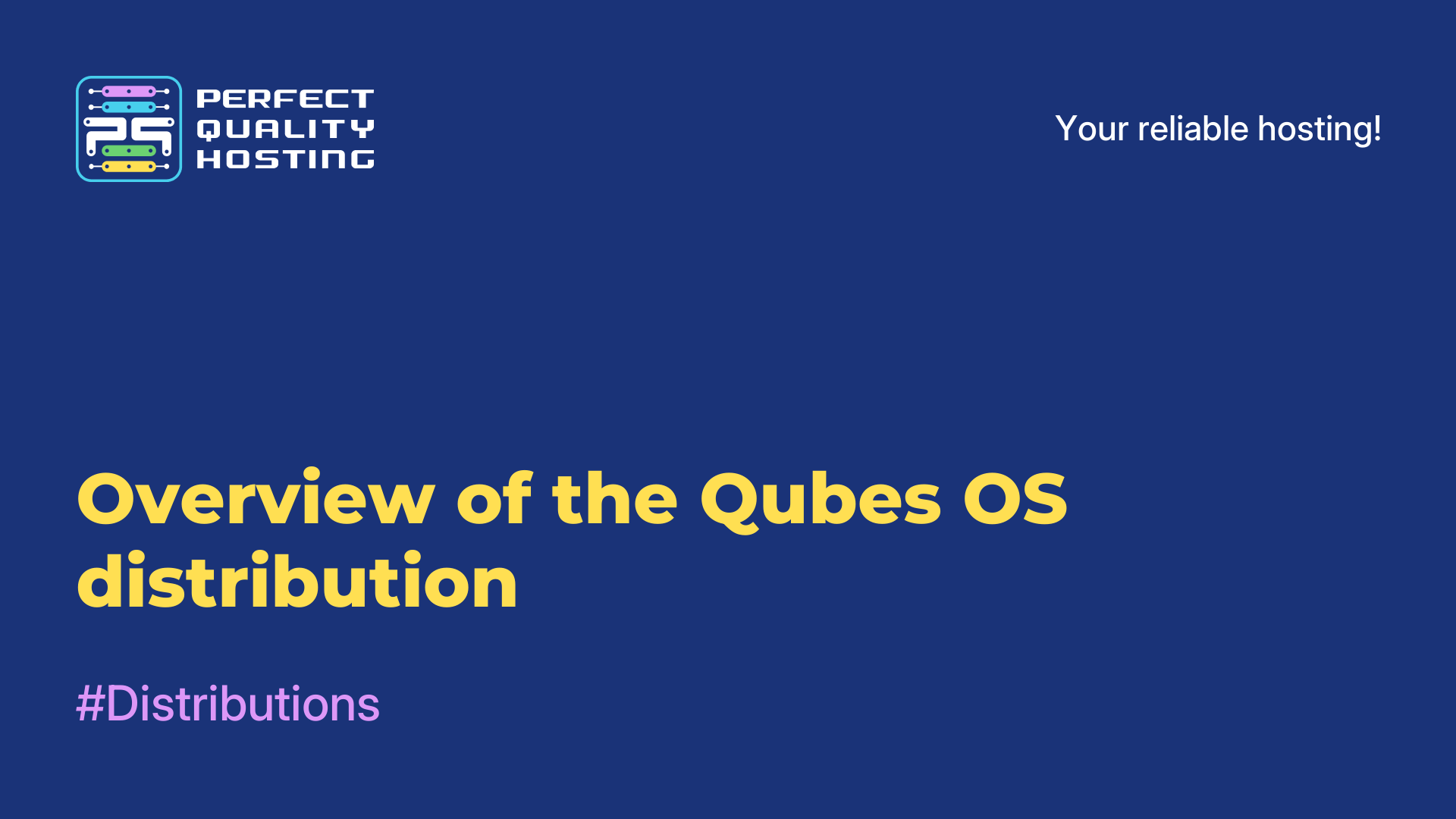 Overview of the Qubes OS distribution