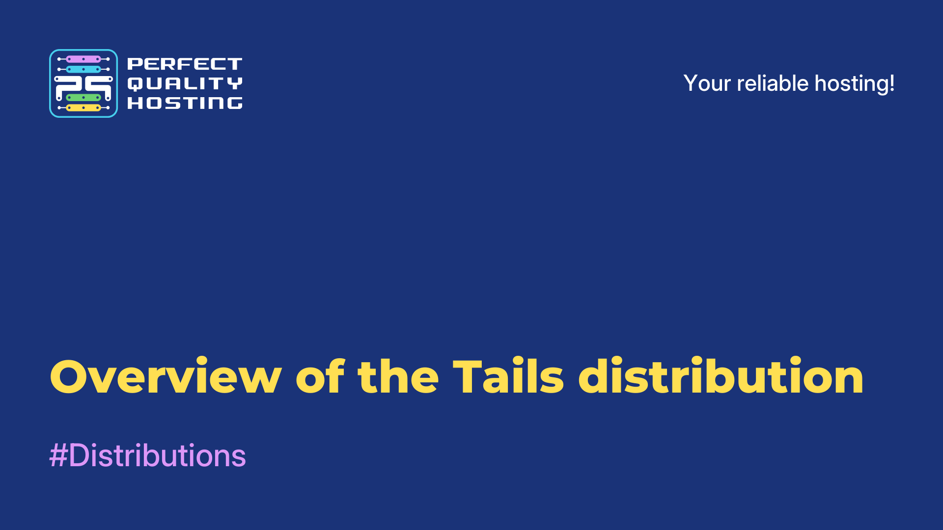 Overview of the Tails distribution