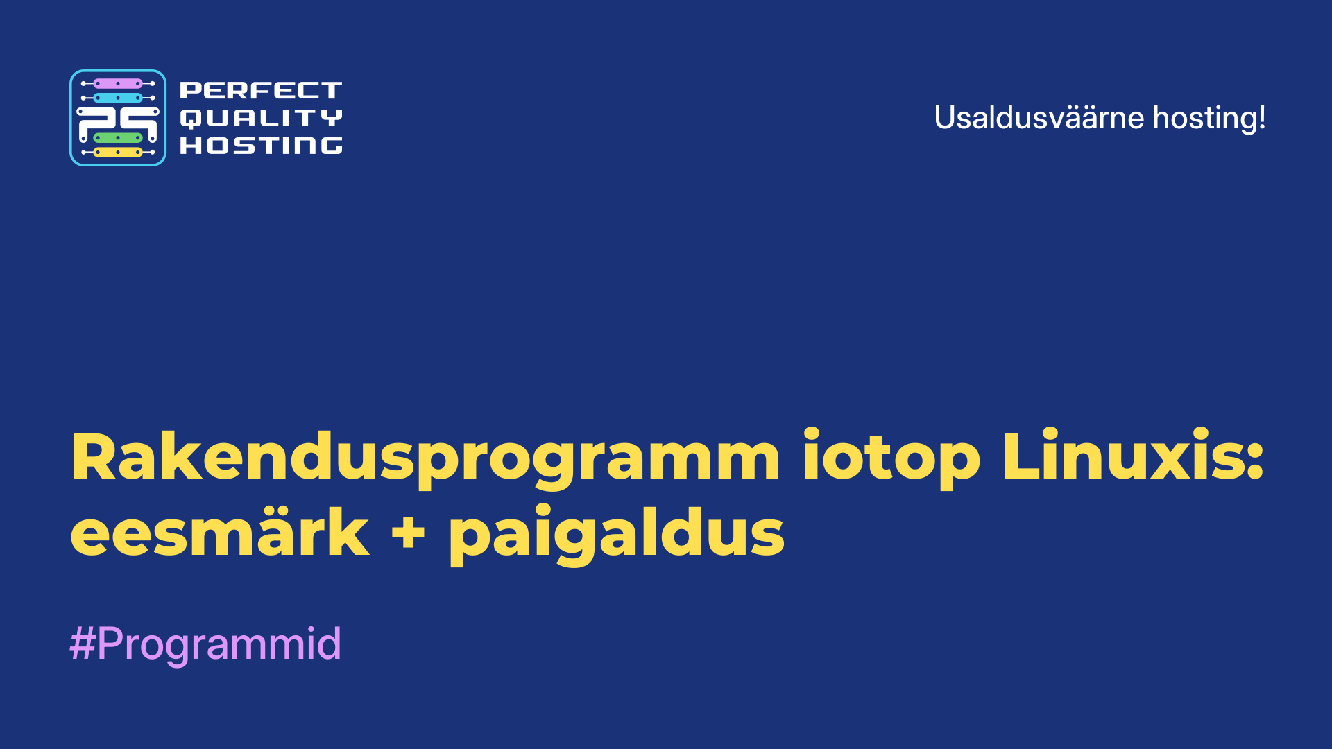 Rakendusprogramm iotop Linuxis: eesmärk + paigaldus