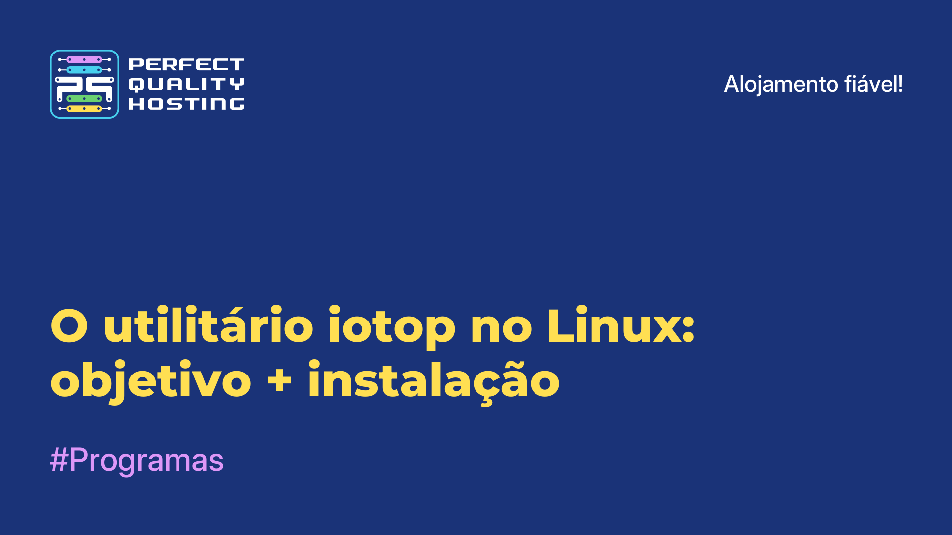 O utilitário iotop no Linux: objetivo + instalação