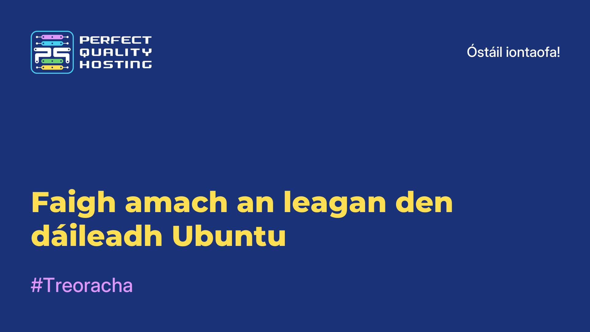 Faigh amach an leagan den dáileadh Ubuntu