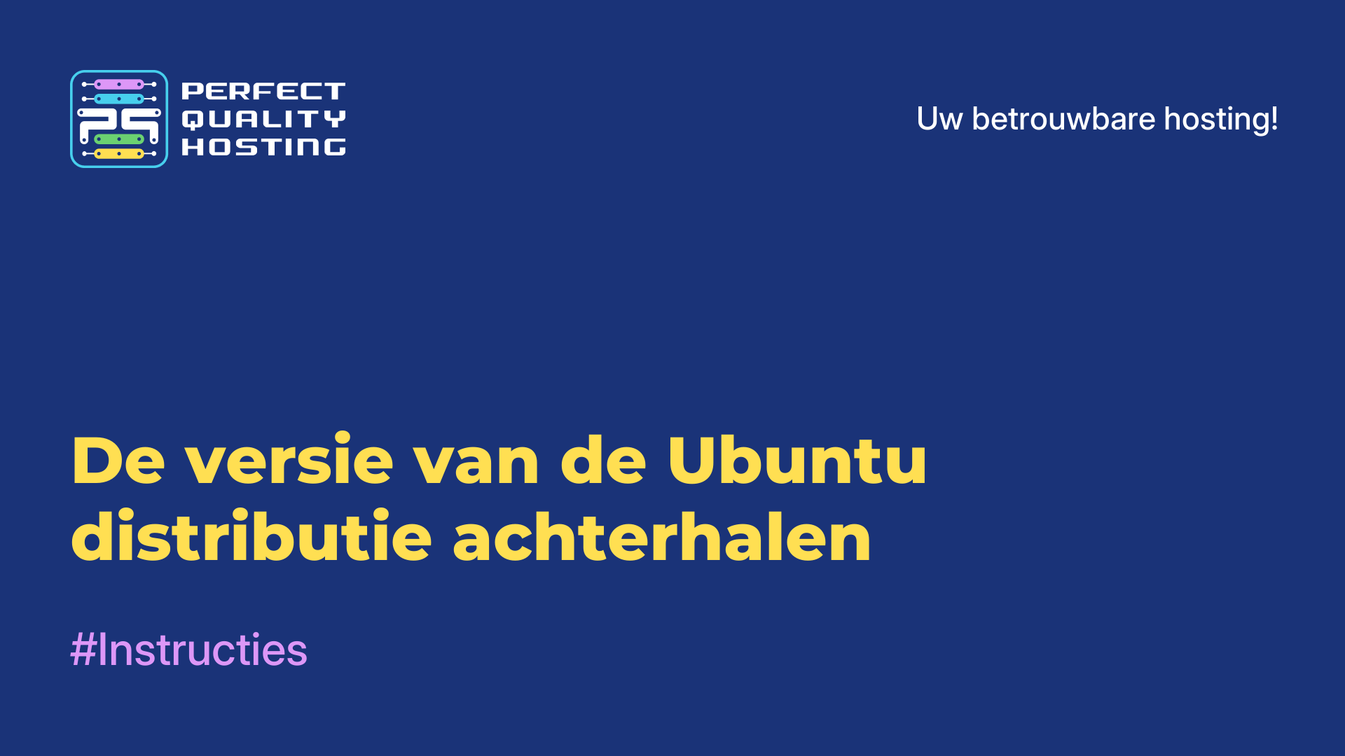 De versie van de Ubuntu-distributie achterhalen