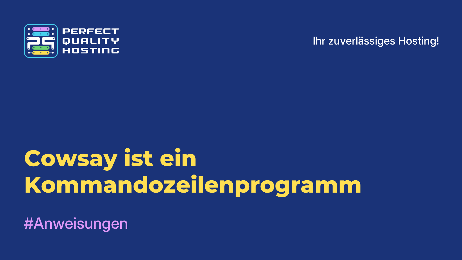 Cowsay ist ein Kommandozeilenprogramm