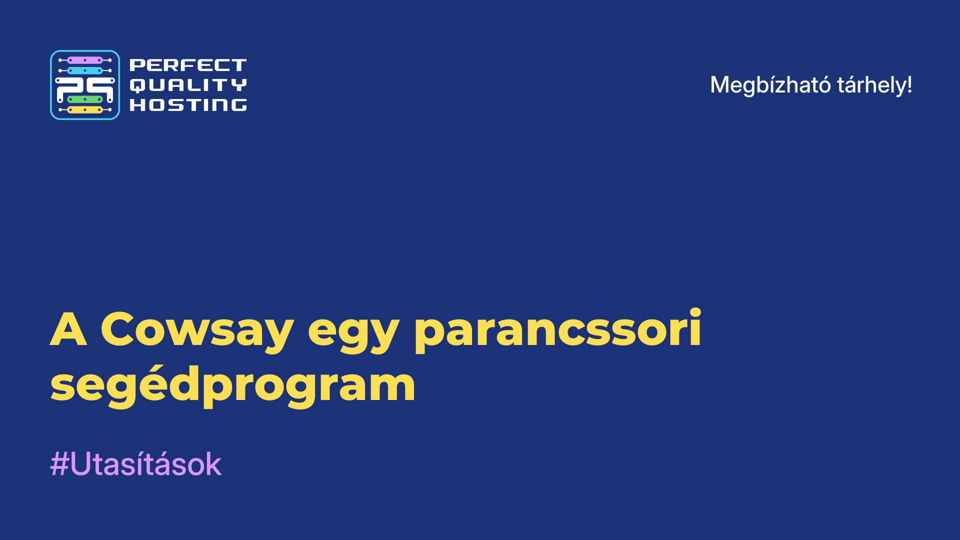 A Cowsay egy parancssori segédprogram