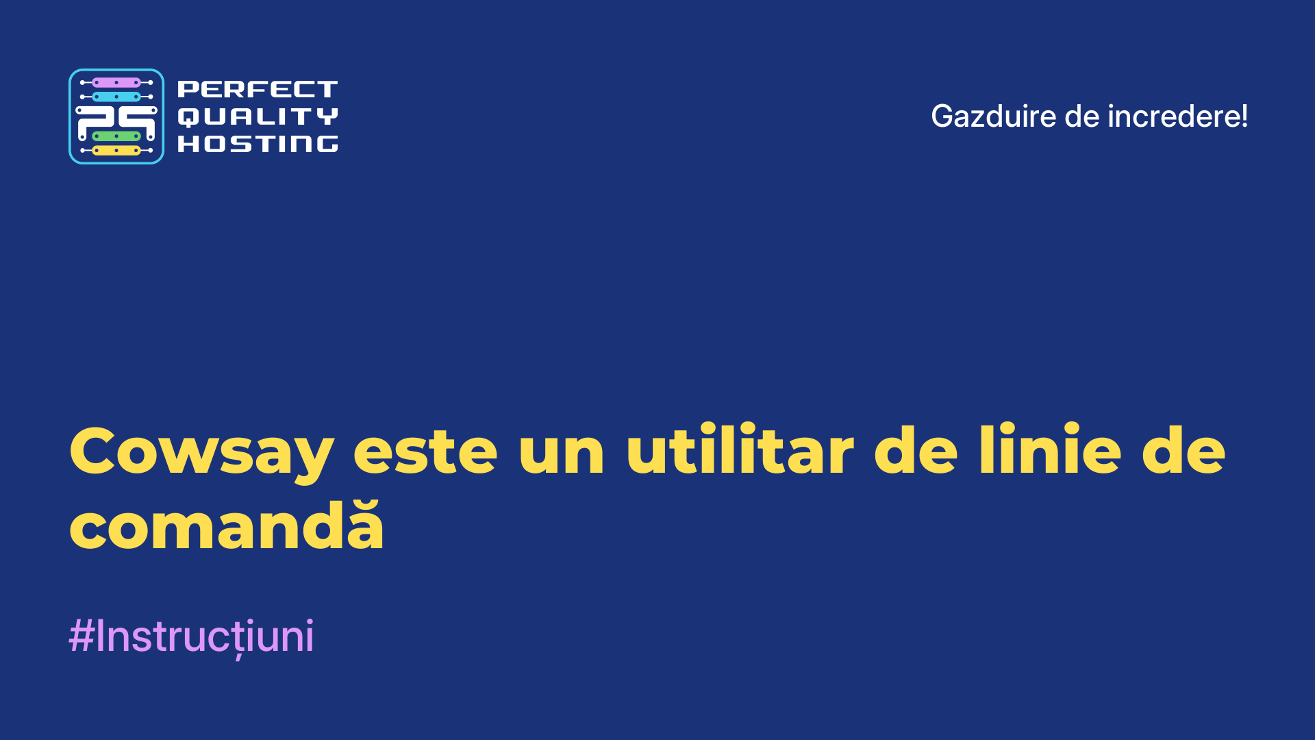 Cowsay este un utilitar de linie de comandă