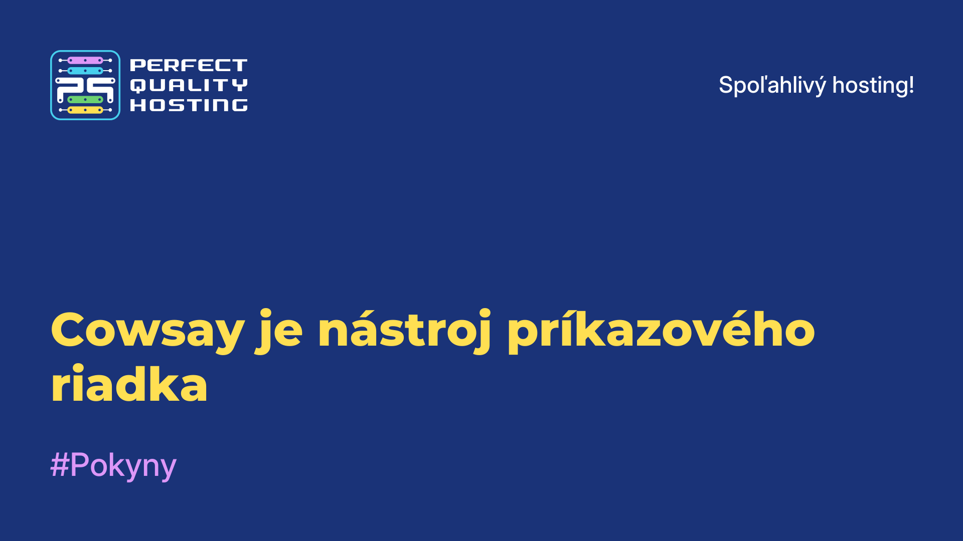 Cowsay je nástroj príkazového riadka