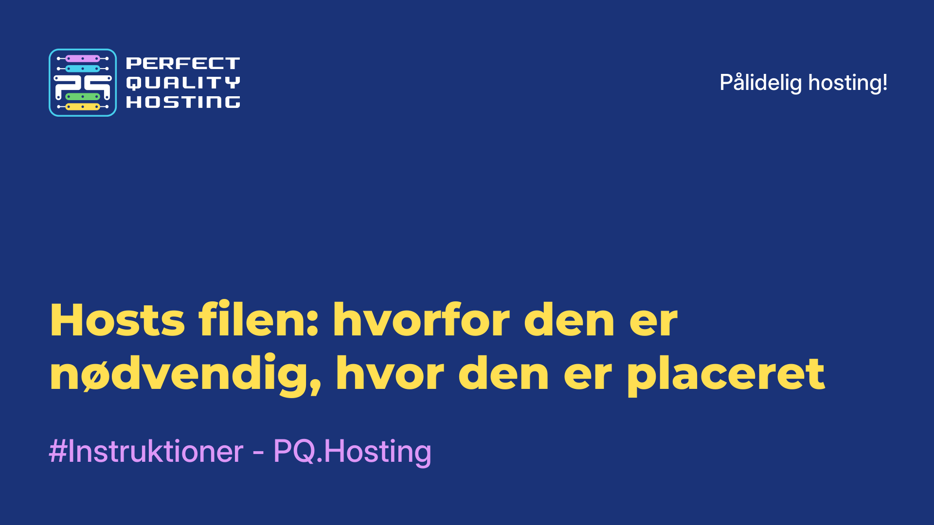 Hosts-filen: hvorfor den er nødvendig, hvor den er placeret