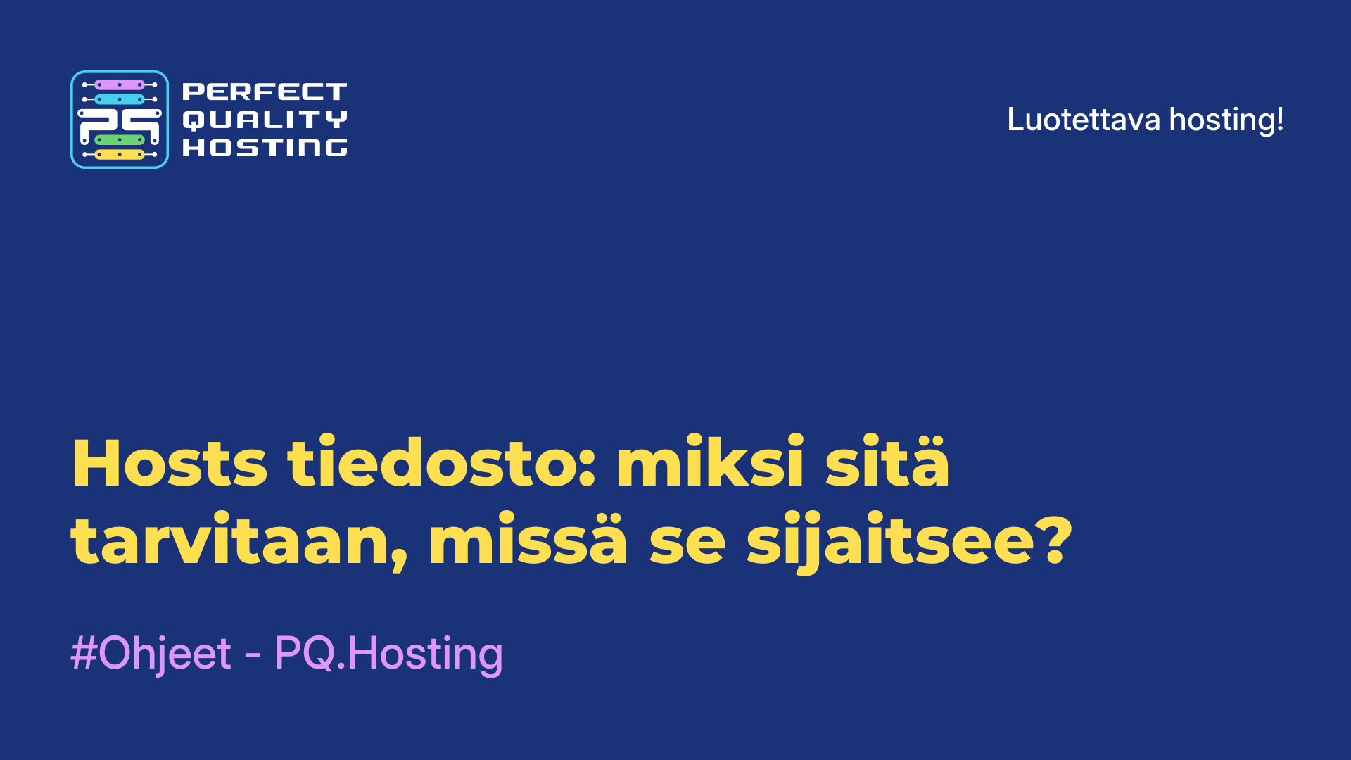 Hosts-tiedosto: miksi sitä tarvitaan, missä se sijaitsee?