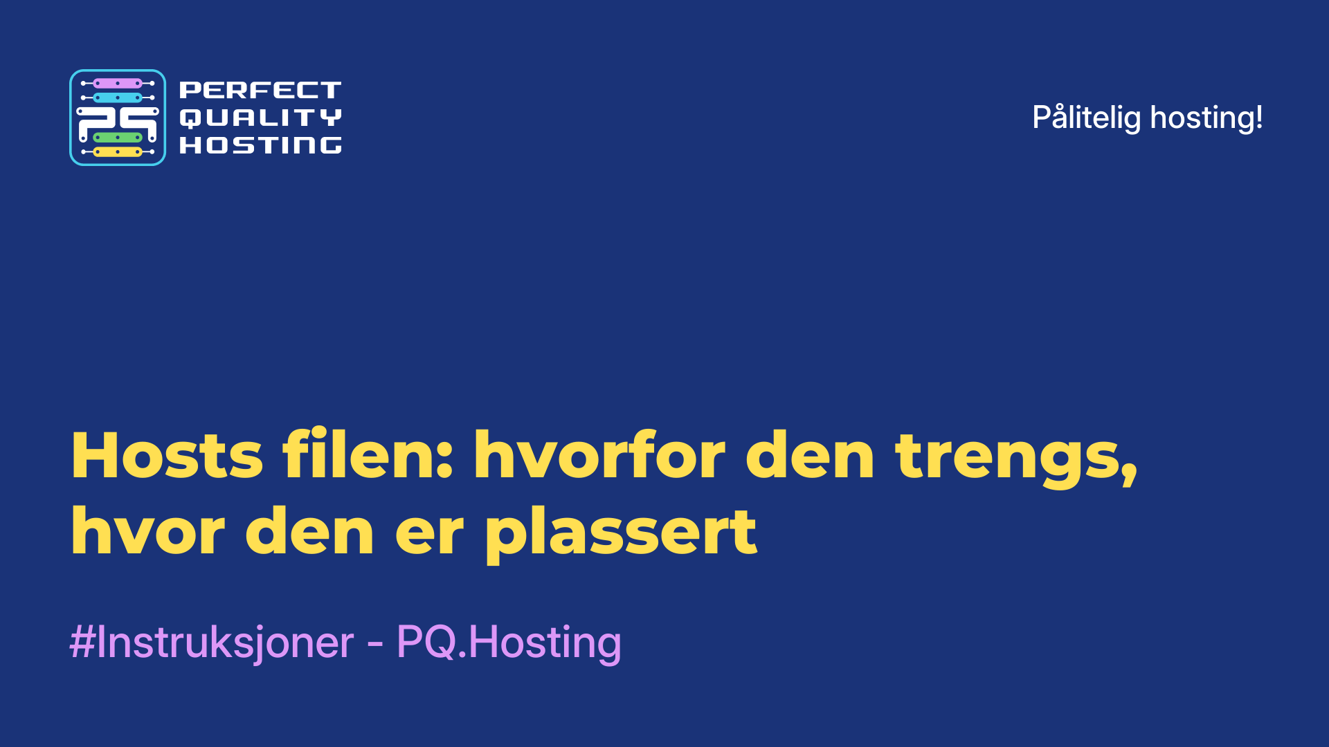 Hosts-filen: hvorfor den trengs, hvor den er plassert