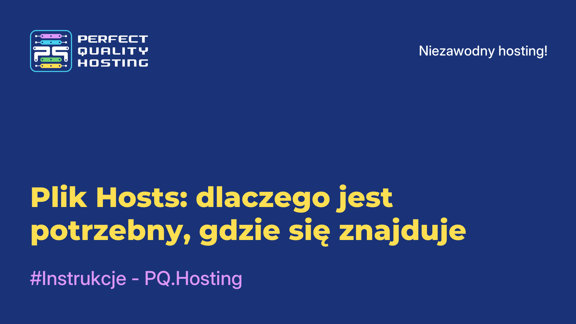 Plik Hosts: dlaczego jest potrzebny, gdzie się znajduje