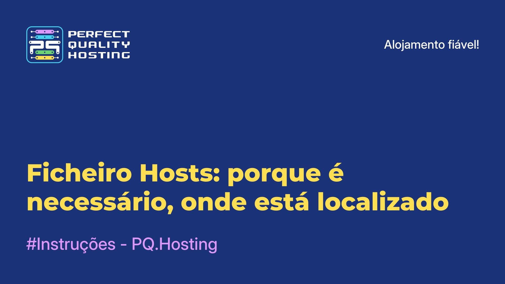 Ficheiro Hosts: porque é necessário, onde está localizado