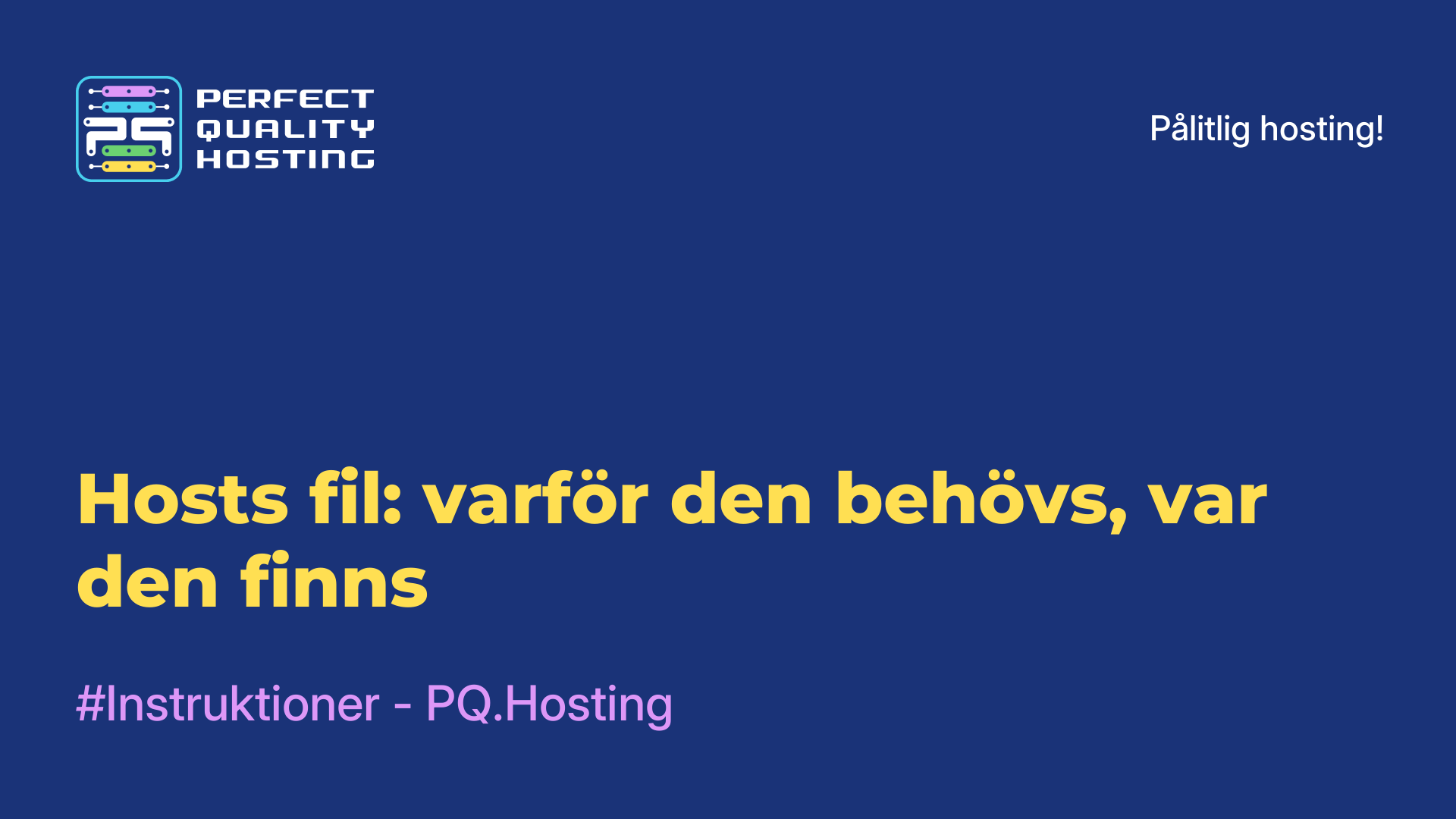 Hosts-fil: varför den behövs, var den finns