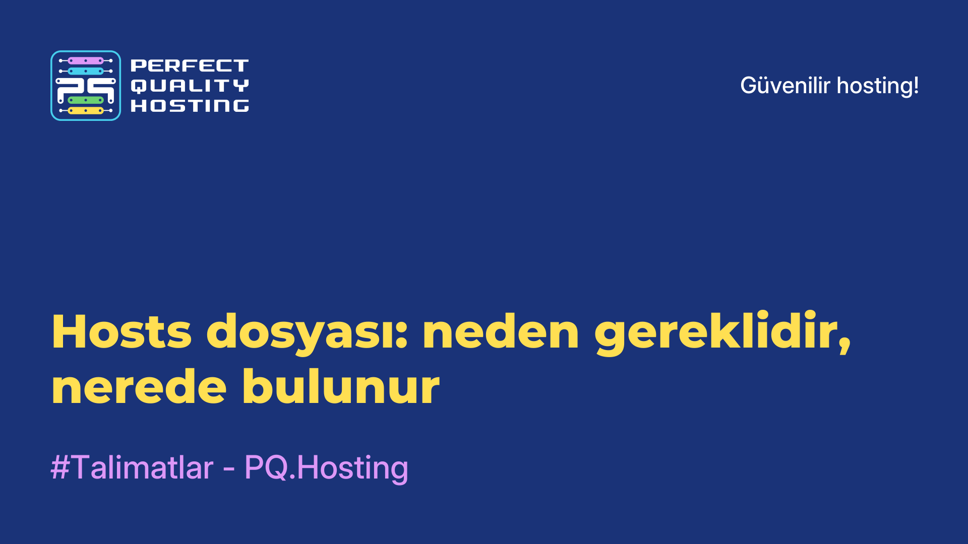 Hosts dosyası: neden gereklidir, nerede bulunur