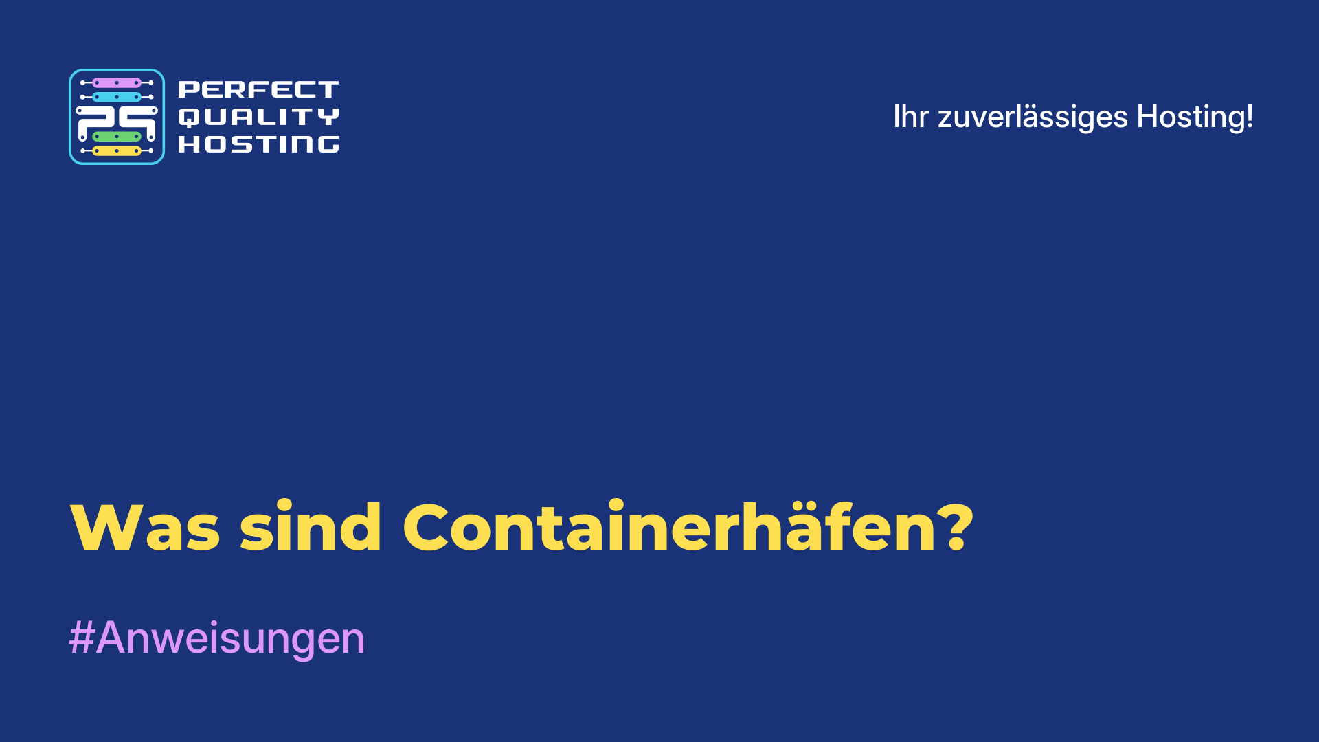 Was sind Containerhäfen?