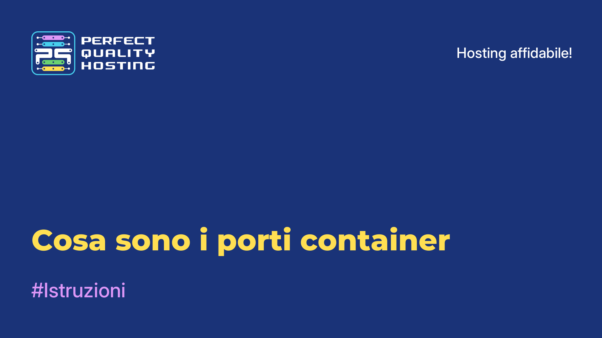 Cosa sono i porti container