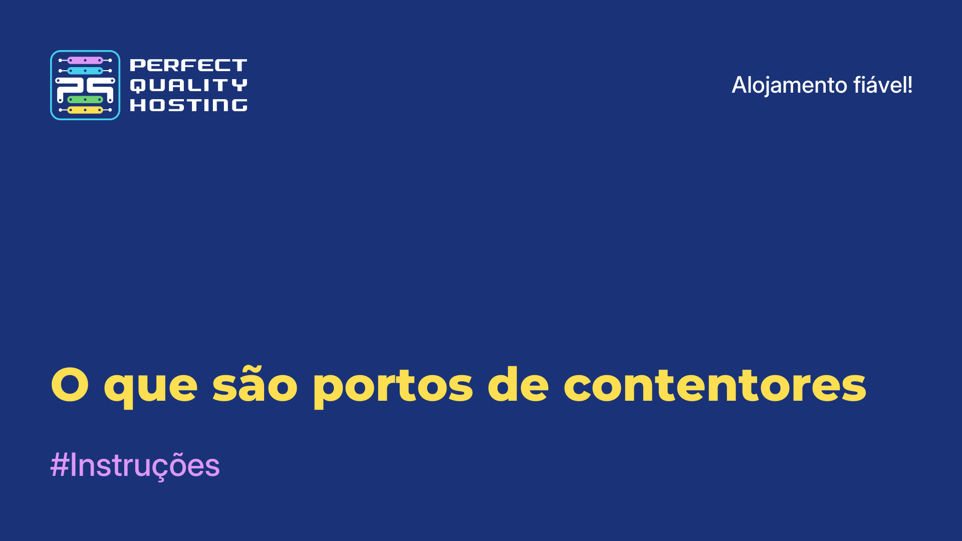 O que são portos de contentores