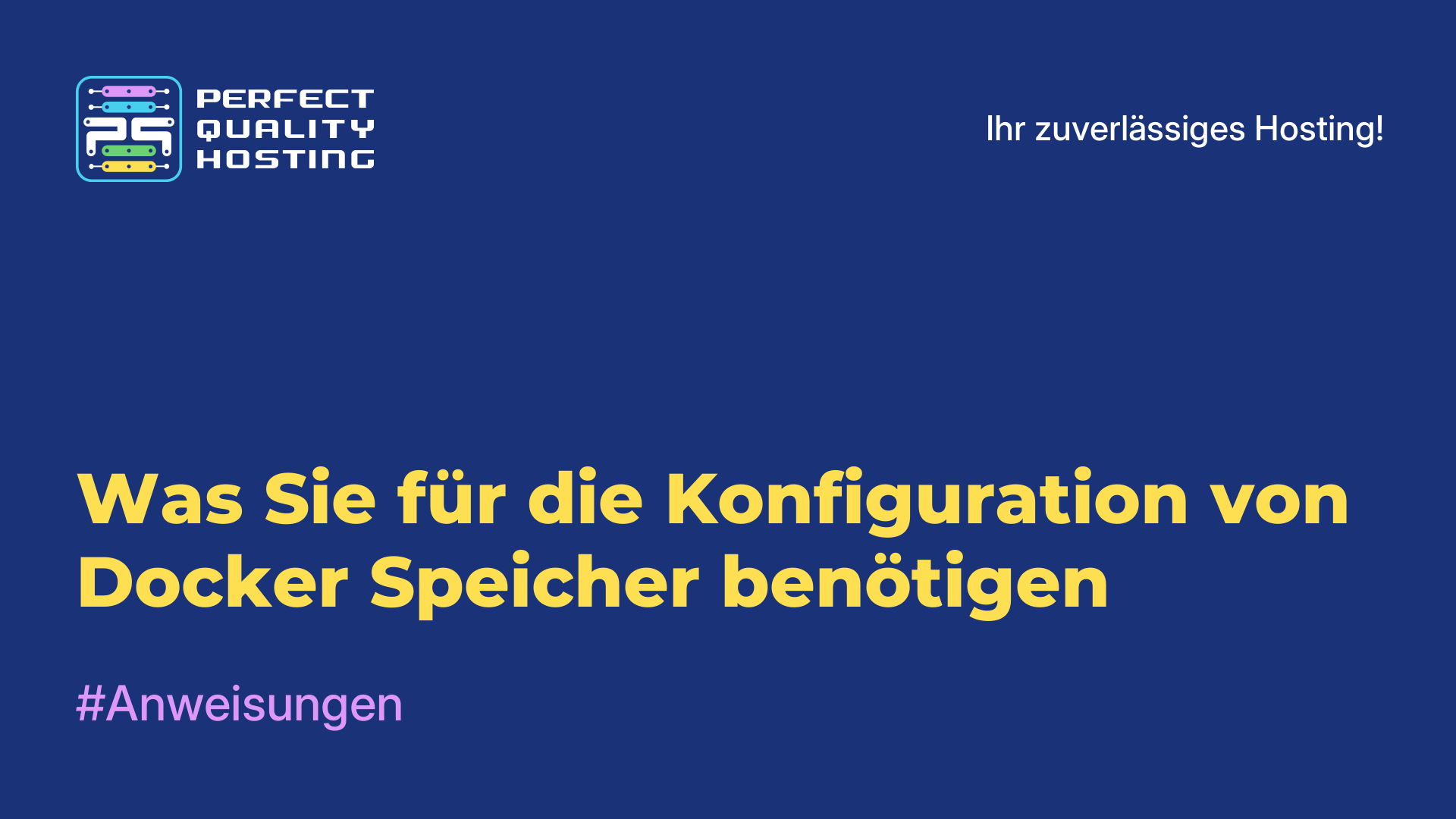 Was Sie für die Konfiguration von Docker-Speicher benötigen