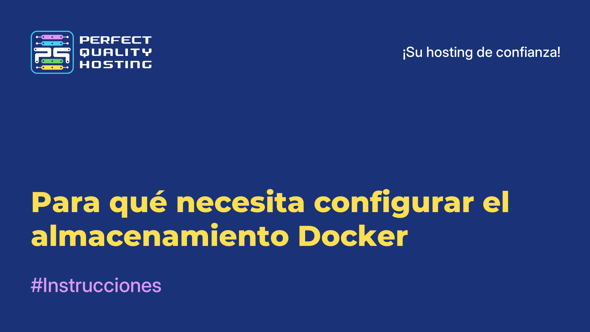 Para qué necesita configurar el almacenamiento Docker