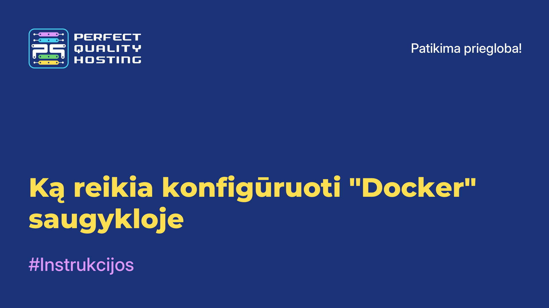 Ką reikia konfigūruoti "Docker" saugykloje