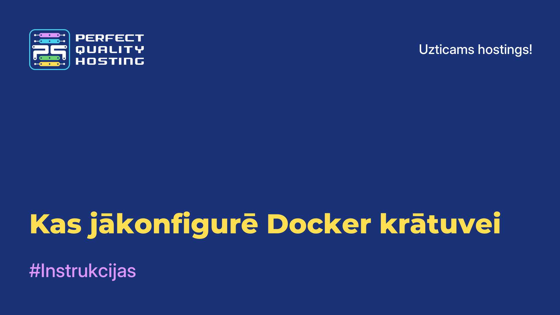 Kas jākonfigurē Docker krātuvei