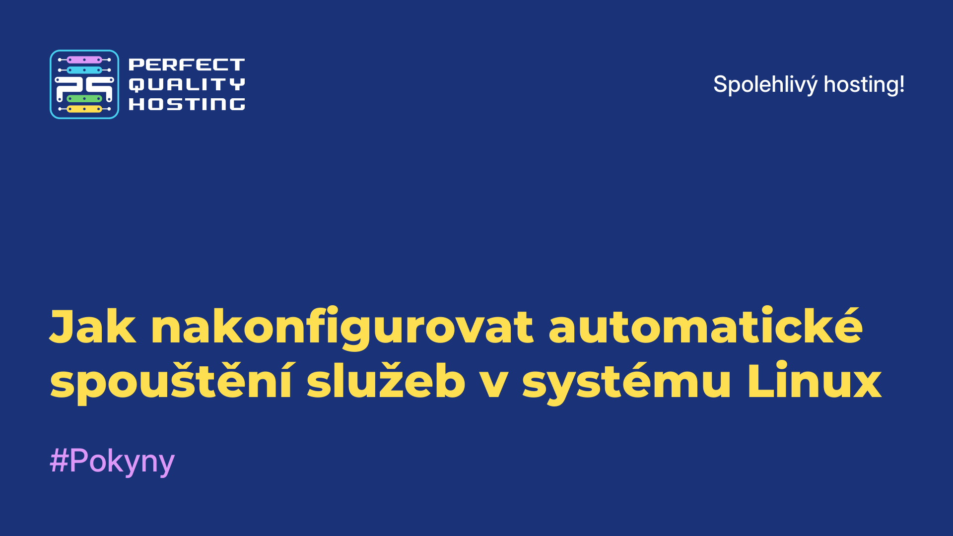 Jak nakonfigurovat automatické spouštění služeb v systému Linux