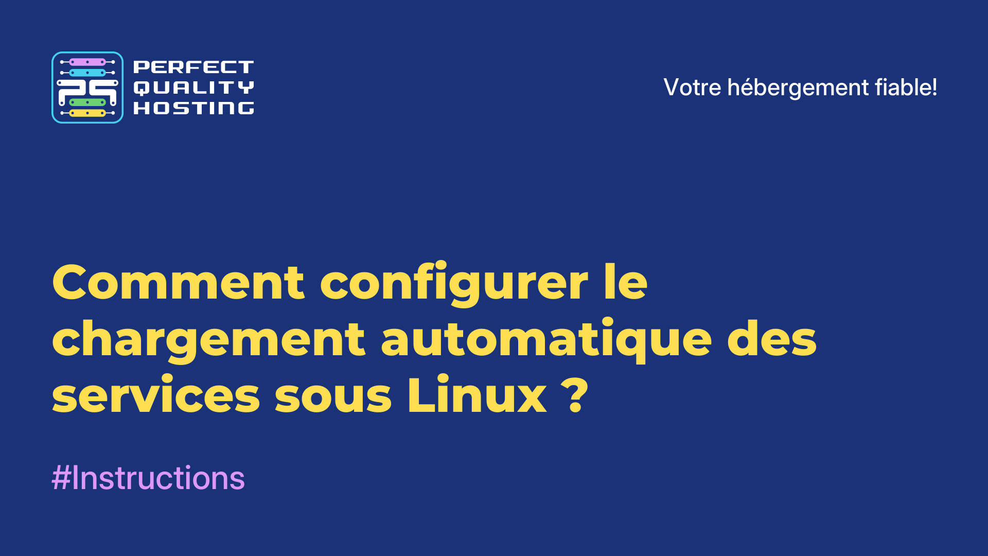 Comment configurer le chargement automatique des services sous Linux ?