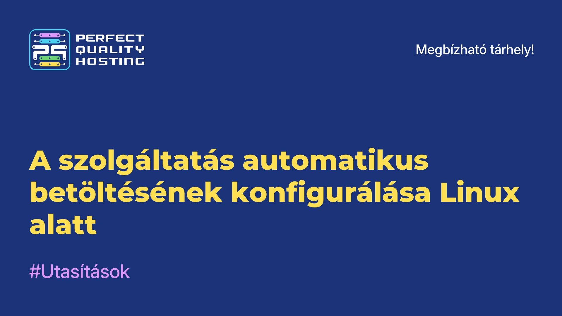 A szolgáltatás automatikus betöltésének konfigurálása Linux alatt