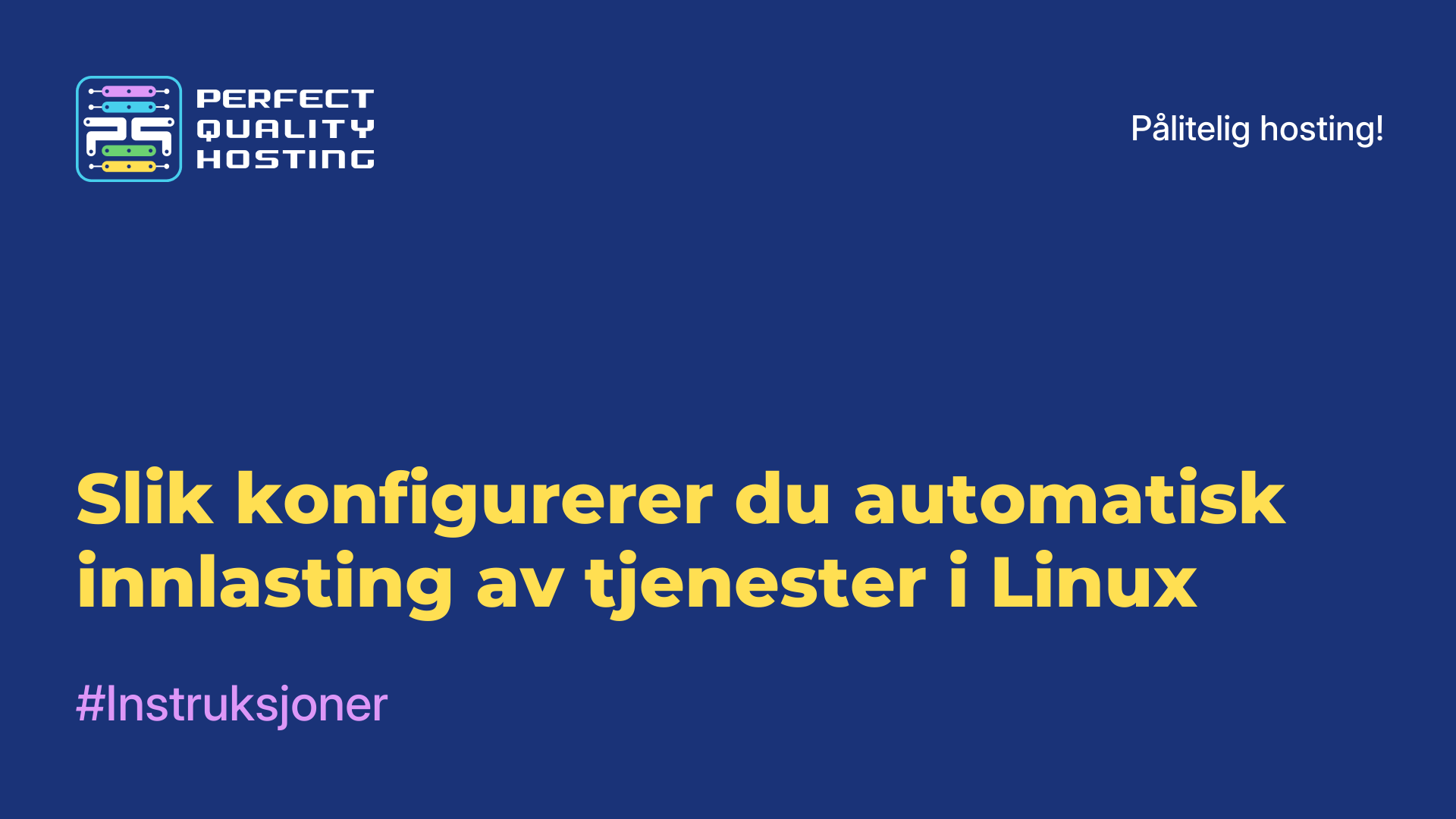 Slik konfigurerer du automatisk innlasting av tjenester i Linux