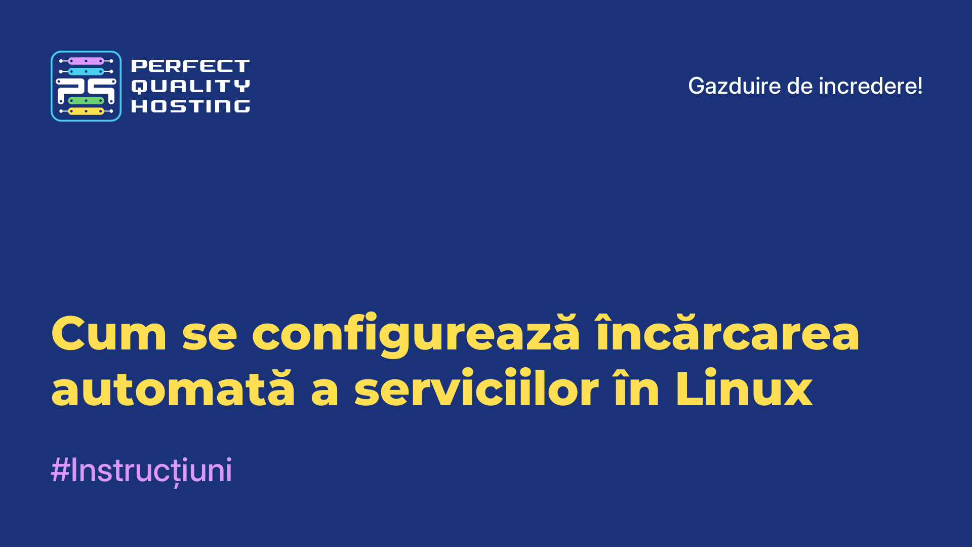 Cum se configurează încărcarea automată a serviciilor în Linux