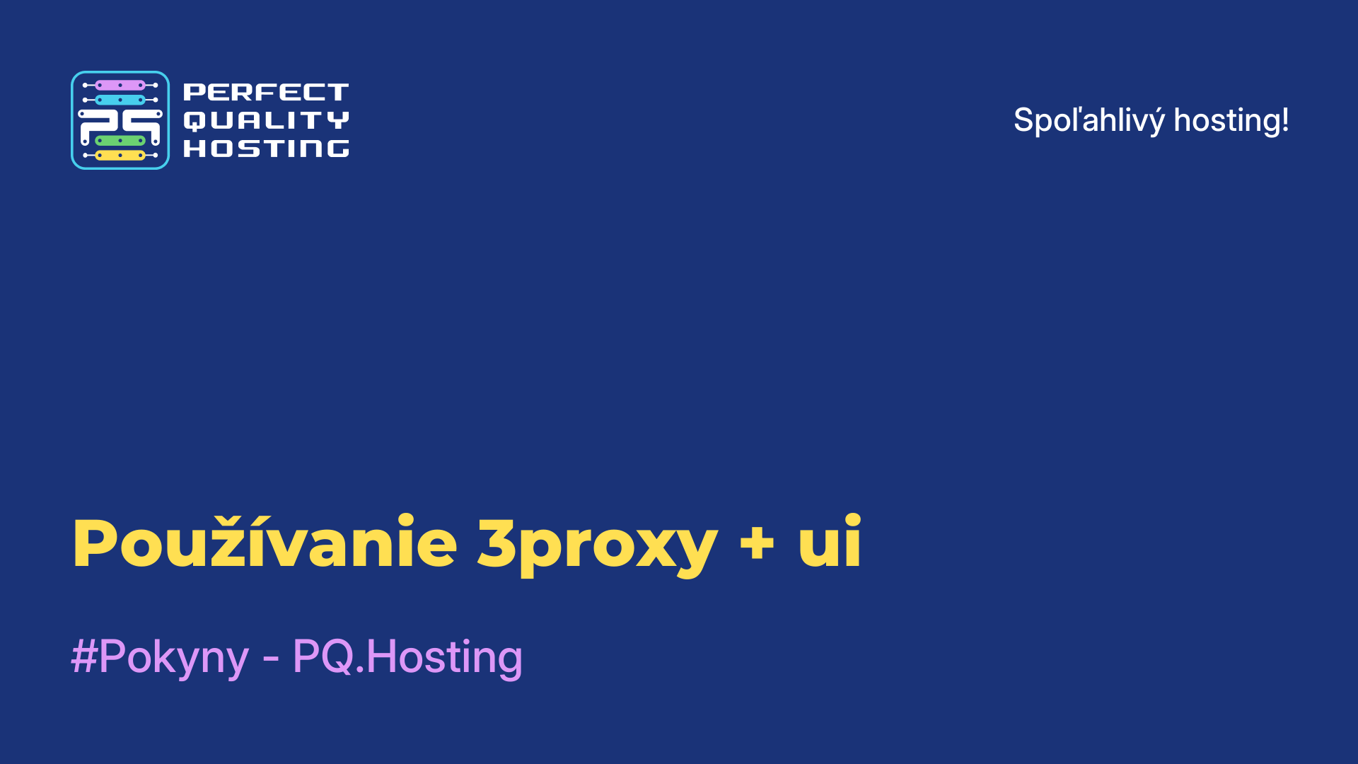 Používanie 3proxy + ui