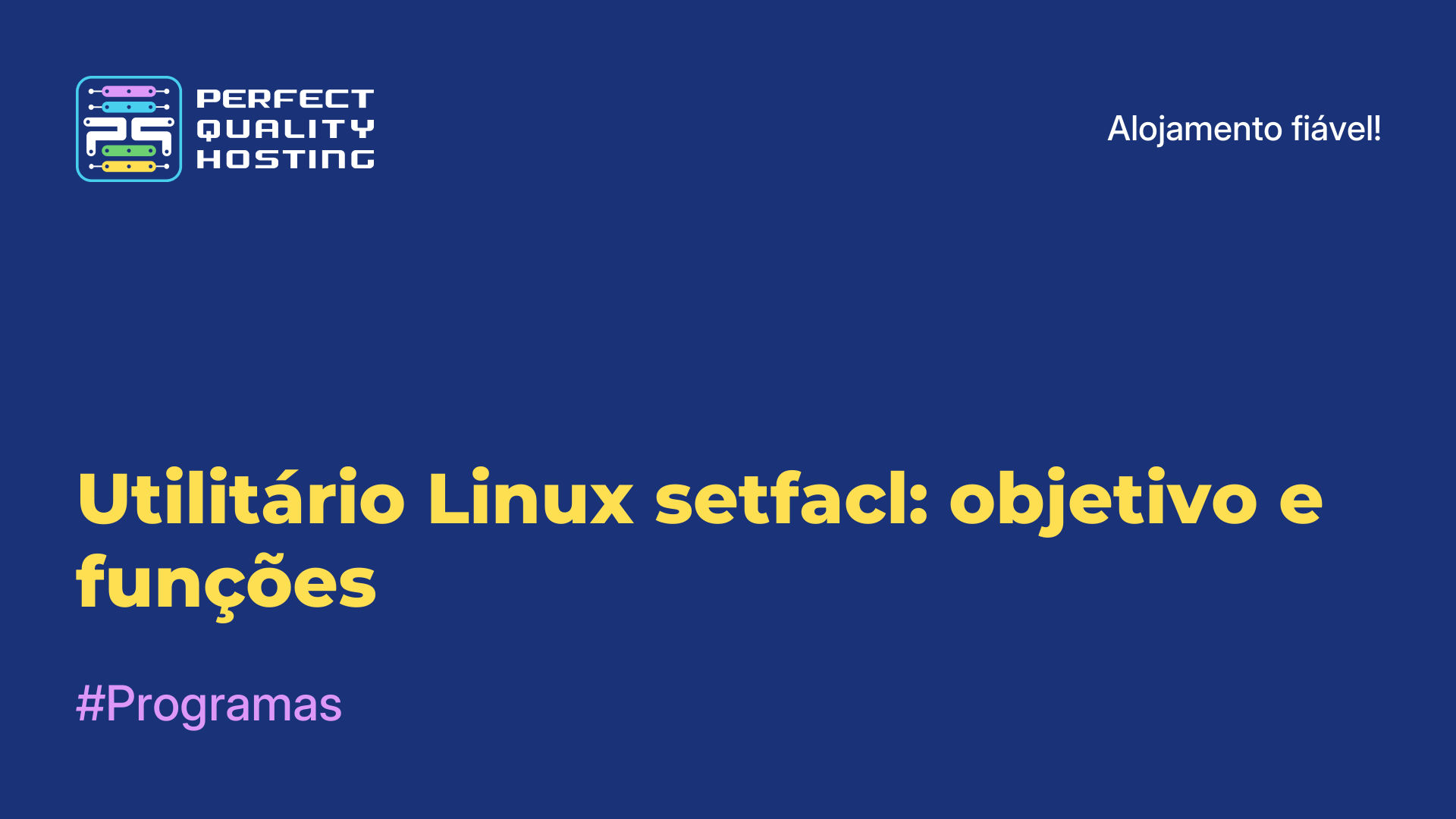 Utilitário Linux setfacl: objetivo e funções