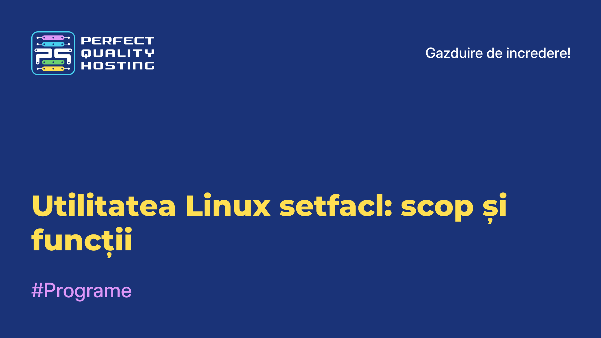 Utilitatea Linux setfacl: scop și funcții