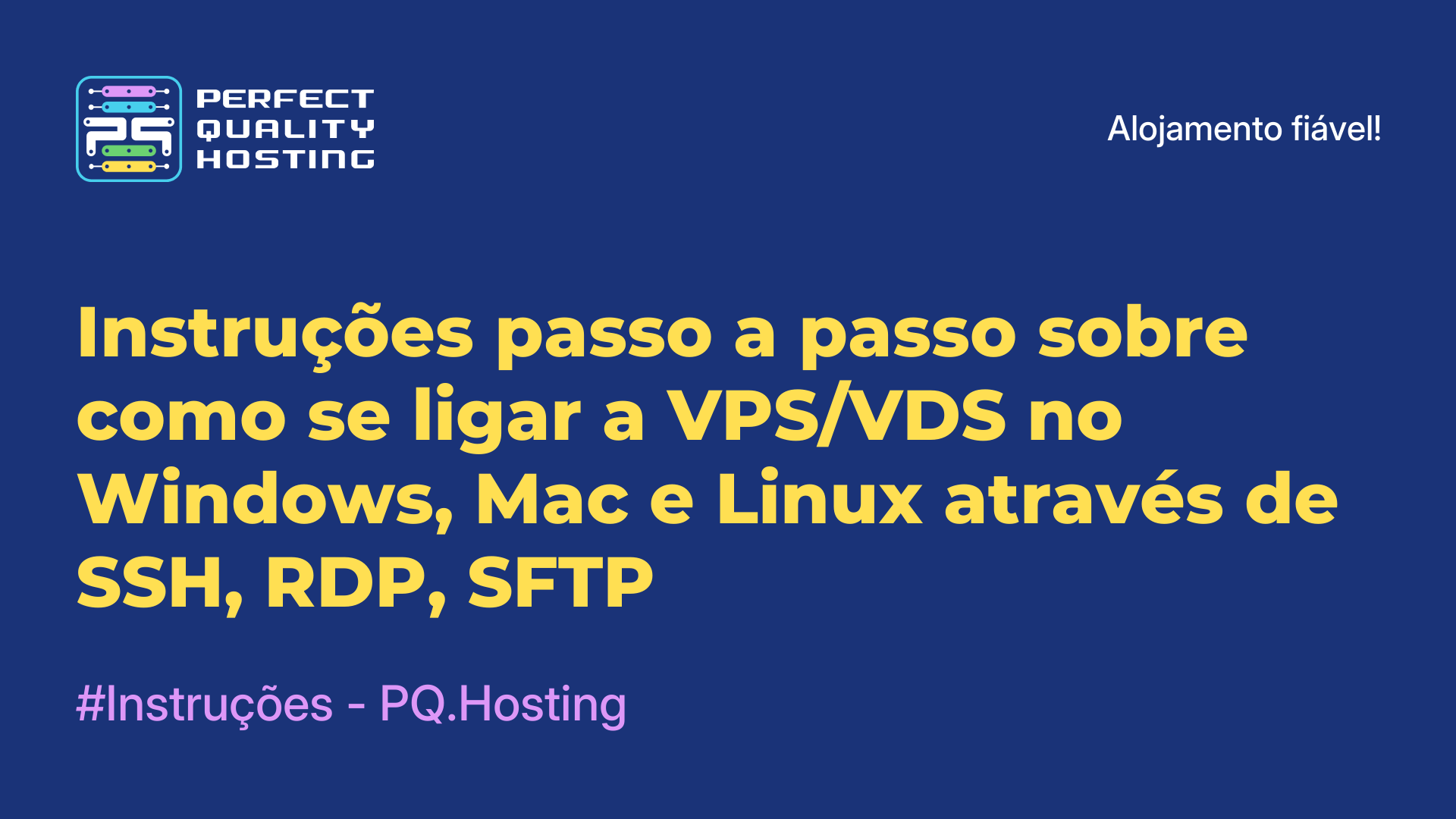 Instruções passo a passo sobre como se ligar a VPS/VDS no Windows, Mac e Linux através de SSH, RDP, SFTP