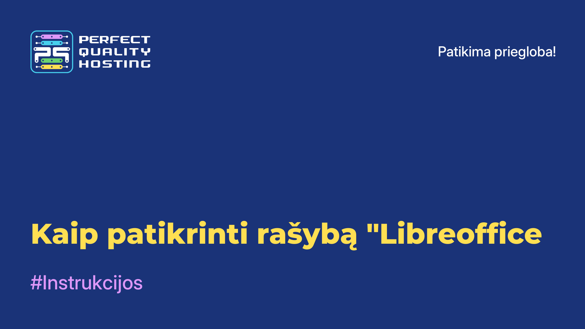 Kaip patikrinti rašybą "Libreoffice