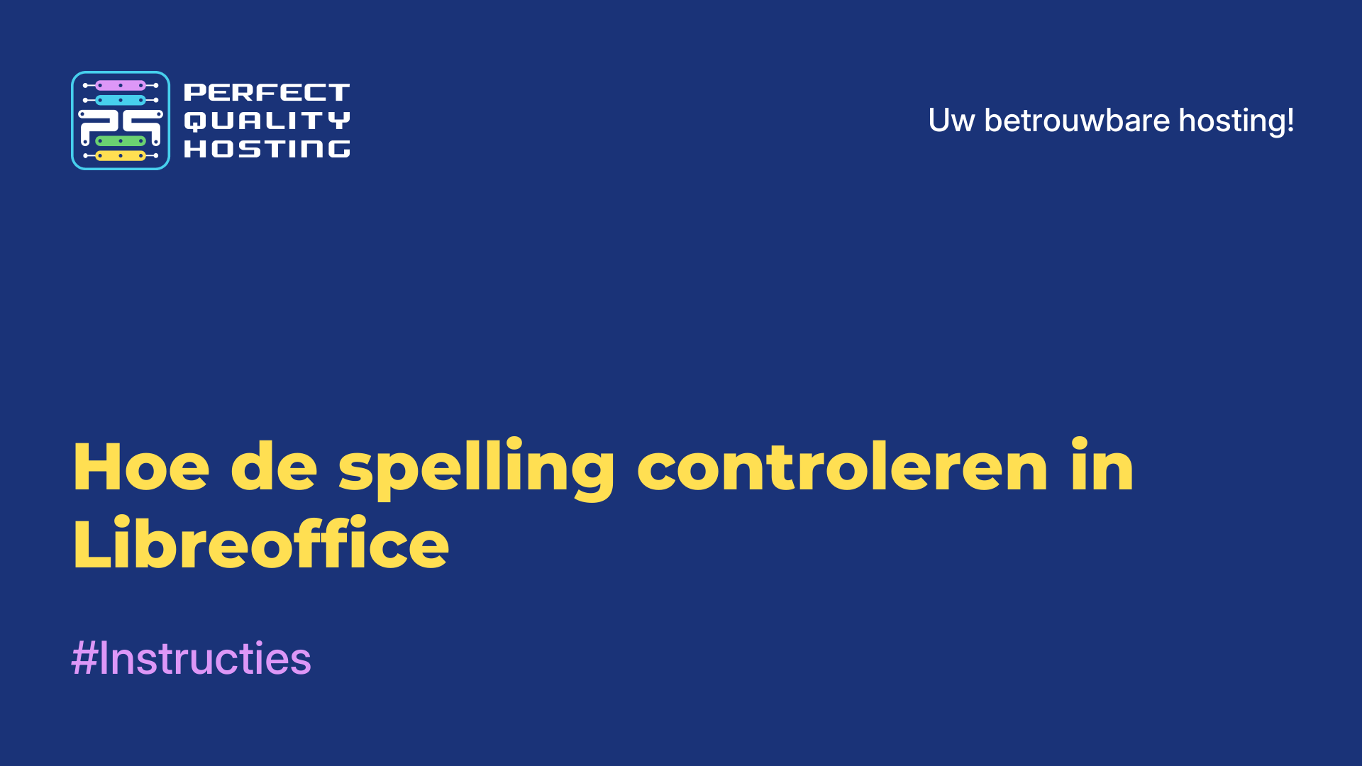 Hoe de spelling controleren in Libreoffice