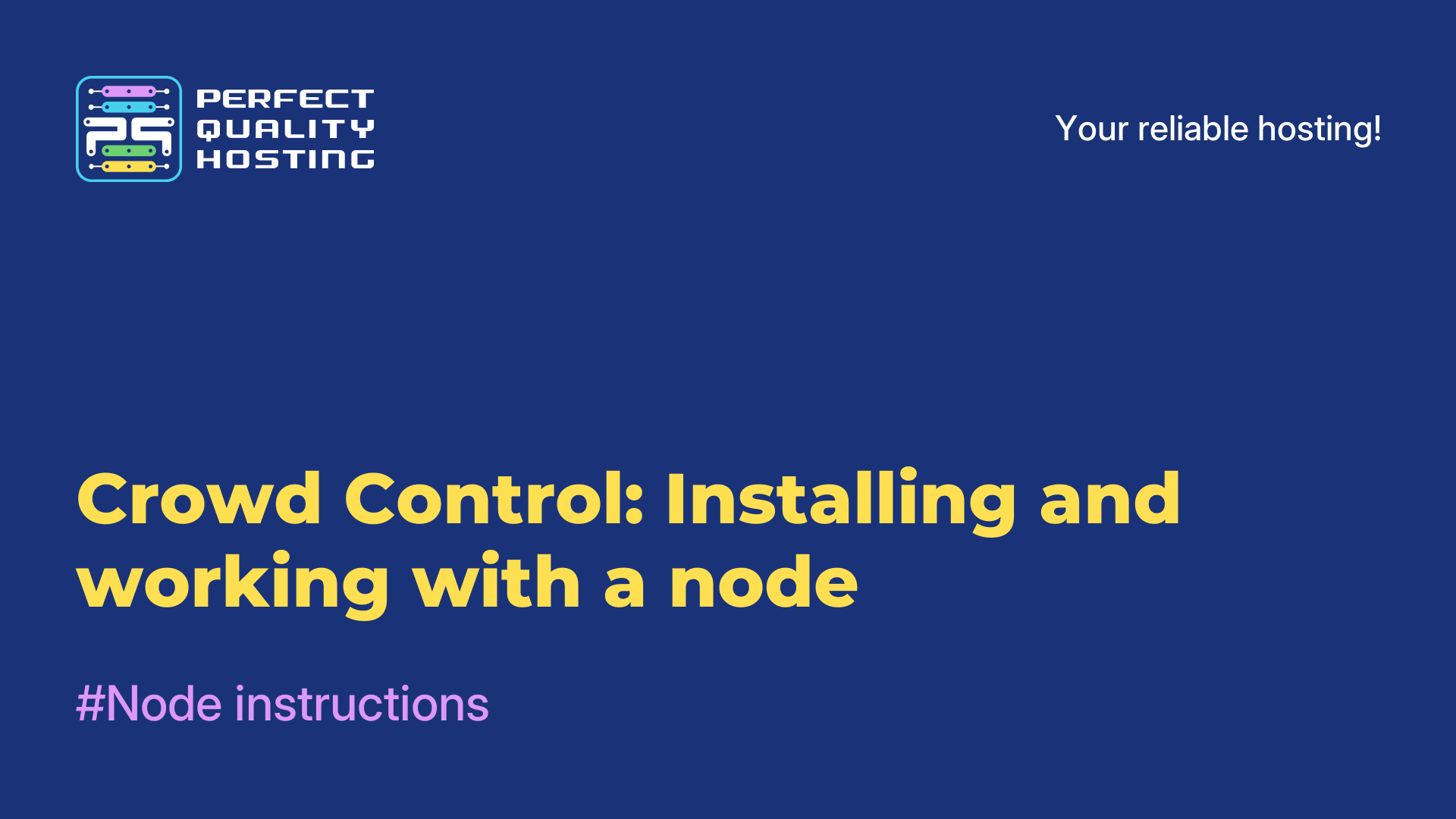 Crowd Control: Installing and working with a node