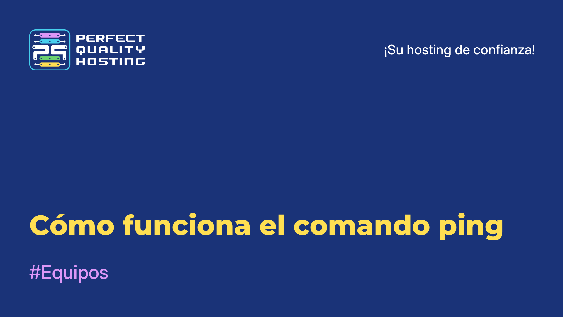 Cómo funciona el comando ping