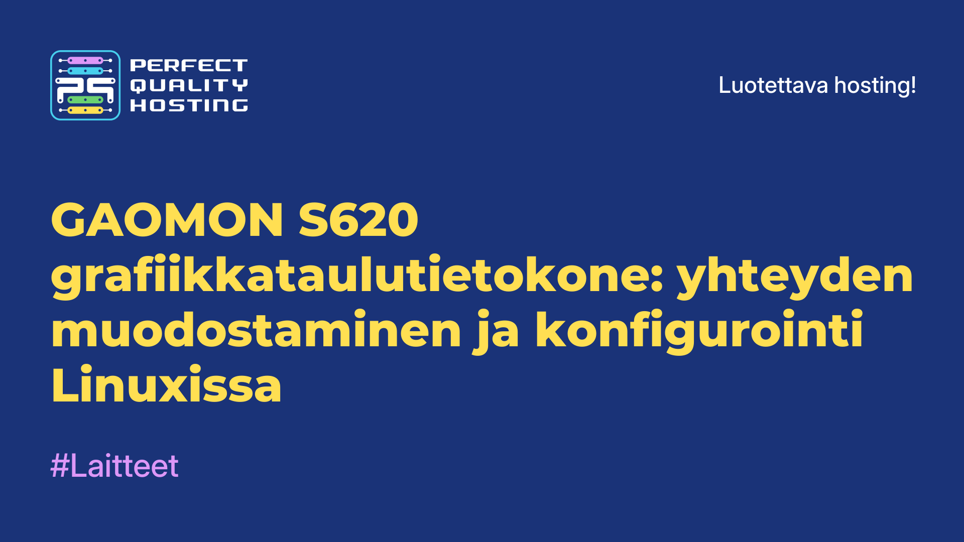 GAOMON S620 -grafiikkataulutietokone: yhteyden muodostaminen ja konfigurointi Linuxissa