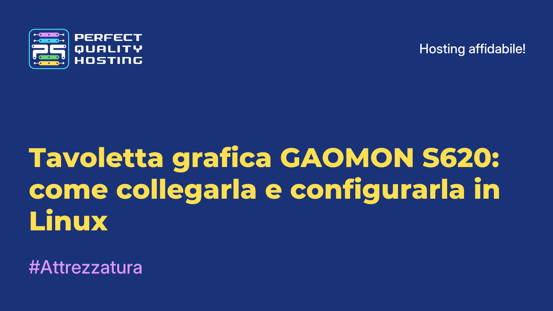 Tavoletta grafica GAOMON S620: come collegarla e configurarla in Linux