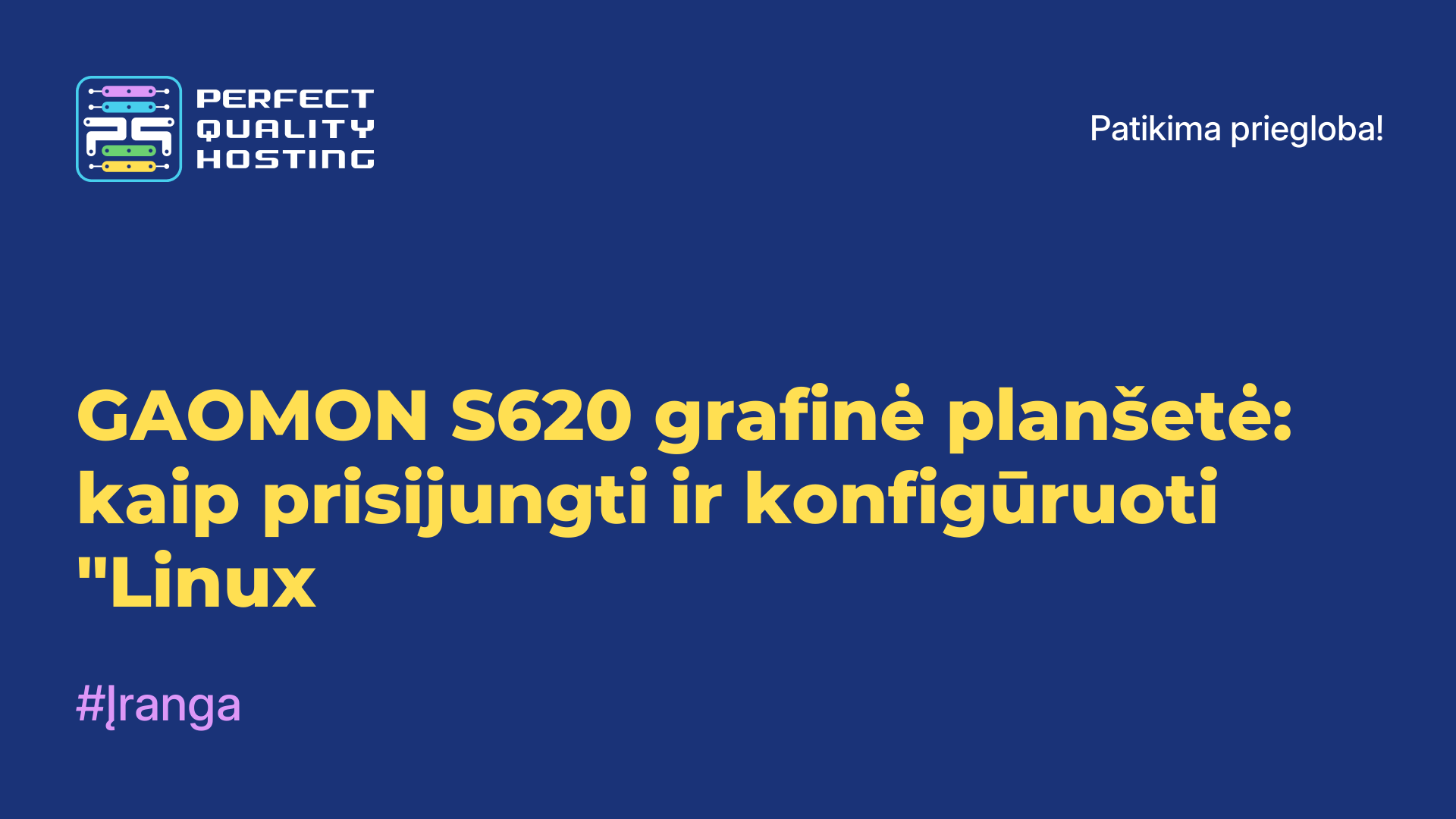 GAOMON S620 grafinė planšetė: kaip prisijungti ir konfigūruoti "Linux