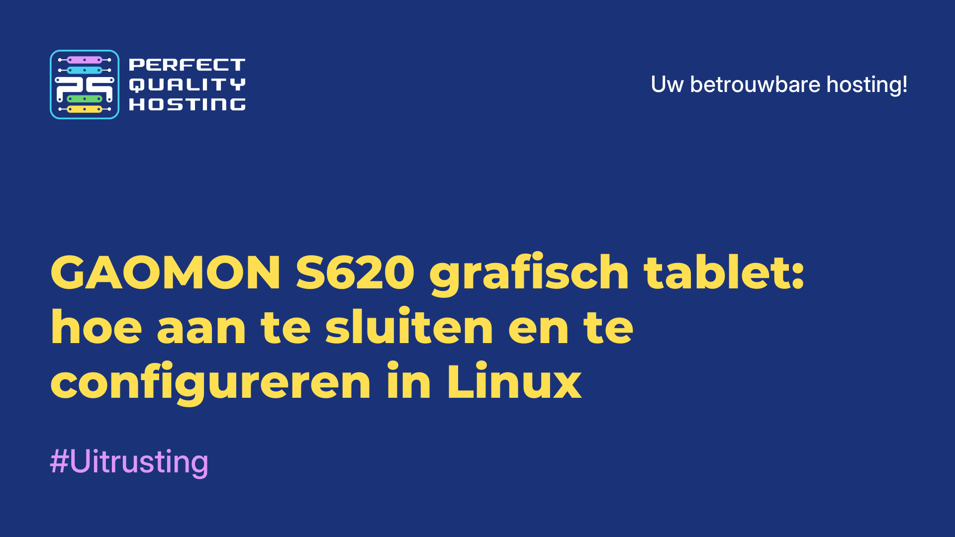 GAOMON S620 grafisch tablet: hoe aan te sluiten en te configureren in Linux