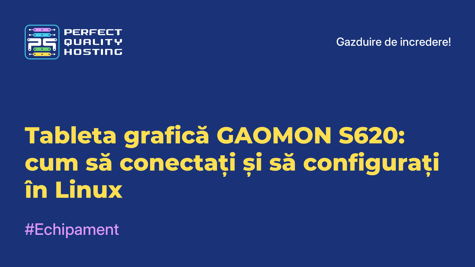 Tableta grafică GAOMON S620: cum să conectați și să configurați în Linux