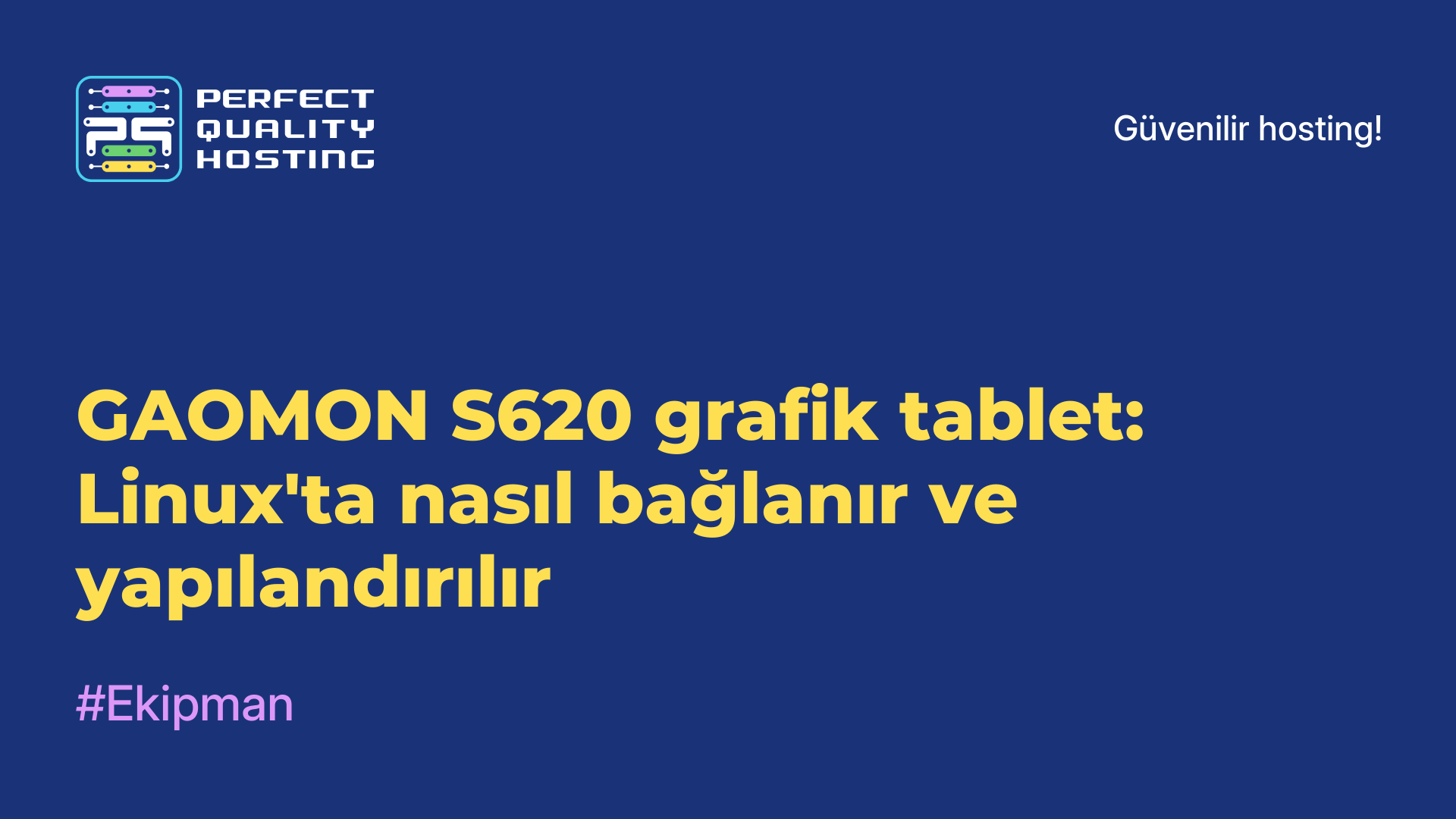 GAOMON S620 grafik tablet: Linux'ta nasıl bağlanır ve yapılandırılır